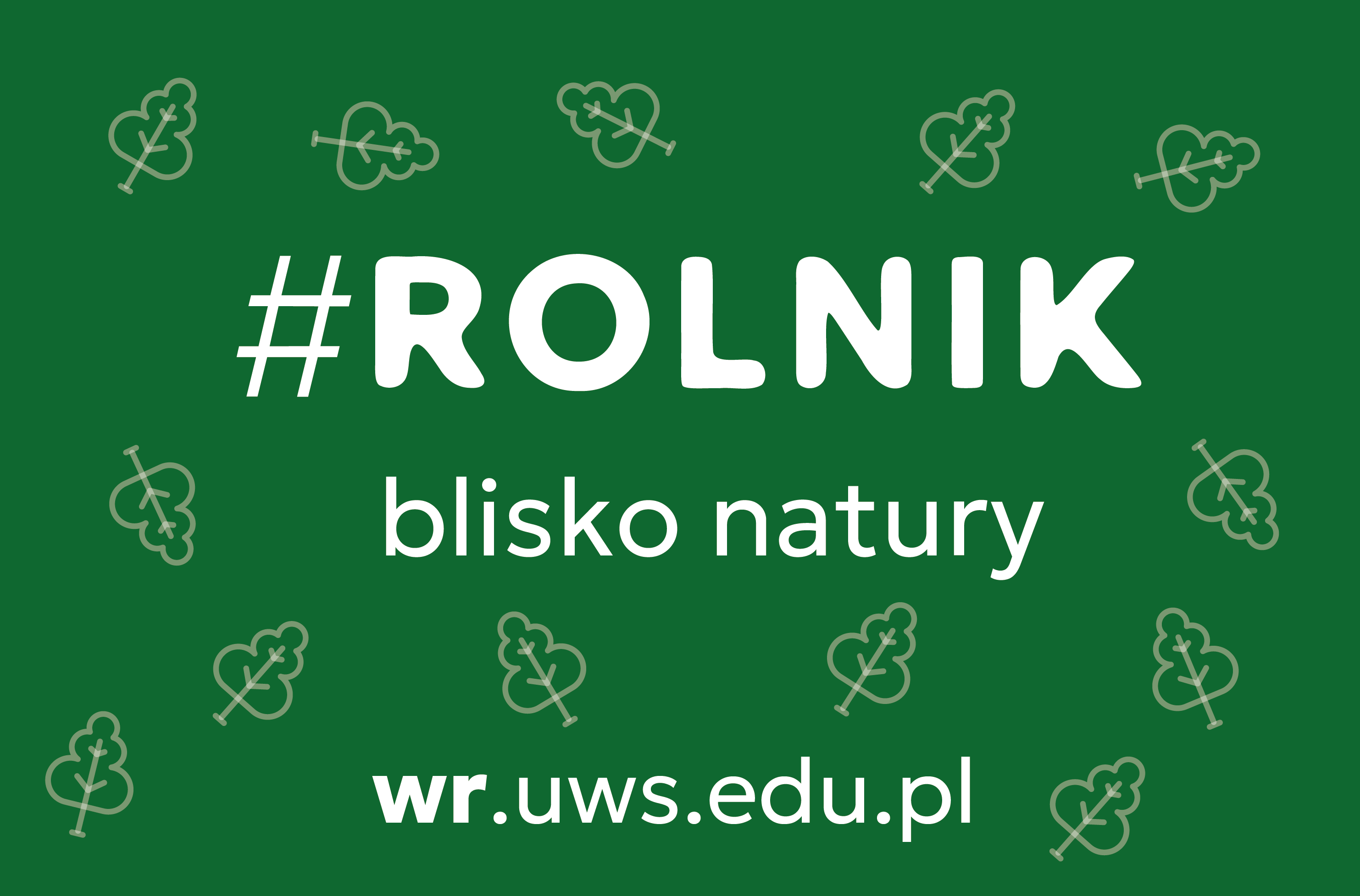 #ROLNIK blisko natury. Kliknij, aby przejść na stronę Wydziału.