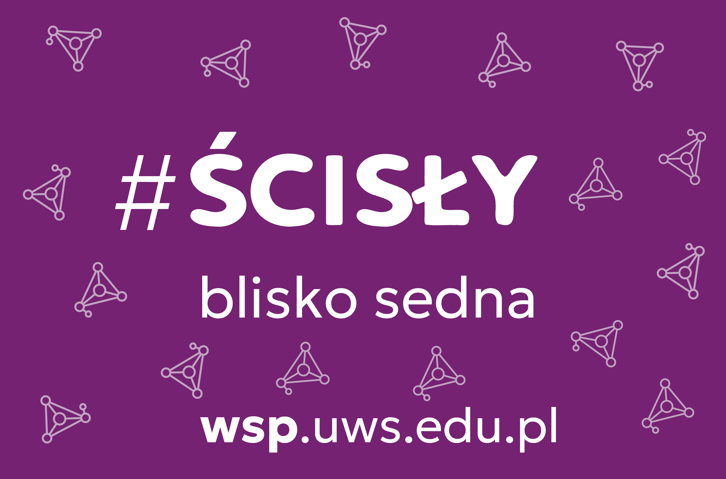 #ŚCISŁY blisko sedna. Kliknij, aby przejść na stronę Wydziału Nauk Ścisłych i Przyrodniczych